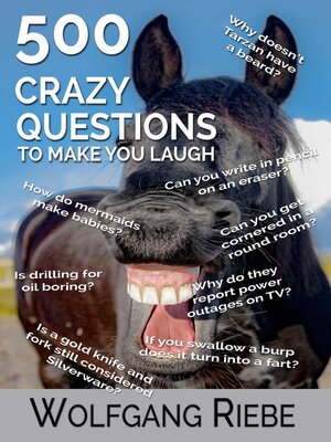 cover image of 500 Crazy Questions to Make You Laugh